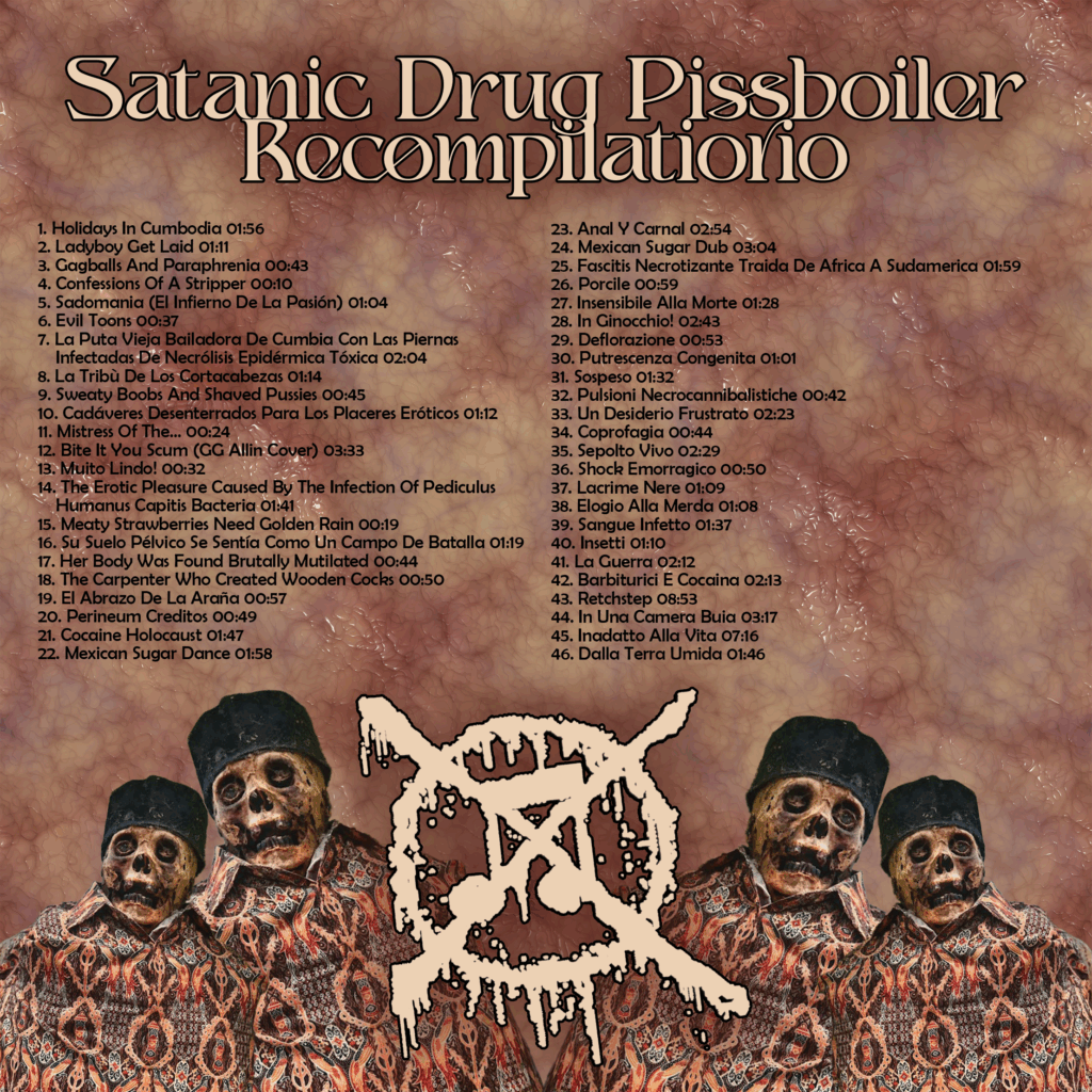 Satanic Drug Pissboiler - Recompilatiorio back cover
