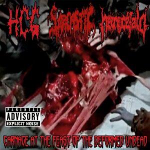 Carnage At The Feast Of The Deformed Undead by HCG / Sarcastic / Necrocefalo cover